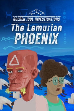 Image du jeu : Golden Idol Investigations - The Lemurian Phoenix (2025)